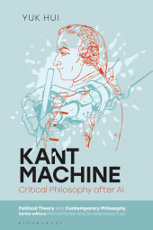 E-book, Kant Machine : Critical Philosophy after AI, Bloomsbury Academic