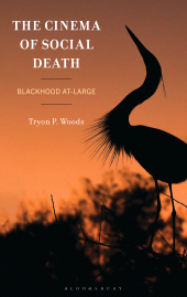 eBook, The Cinema of Social Death : Blackhood At-Large, Bloomsbury Academic