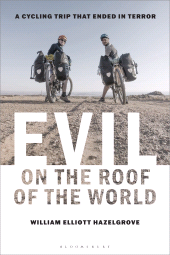 E-book, Evil on the Roof of the World : A Cycling Trip that Ended in Terror, Bloomsbury Academic