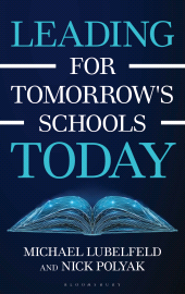 E-book, Leading for Tomorrow's Schools Today, Bloomsbury Academic