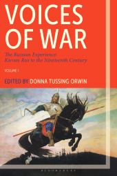E-book, Voices of War : The Russian Experience, Kievan Rus to the Nineteenth Century, Bloomsbury Academic