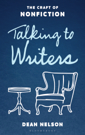 E-book, Talking to Writers : The Craft of Nonfiction, Bloomsbury Academic