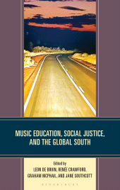 E-book, Music Education, Social Justice, and the Global South, Bloomsbury Academic