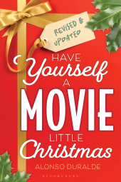 eBook, Have Yourself a Movie Little Christmas : Revised & Updated Edition, Bloomsbury Academic