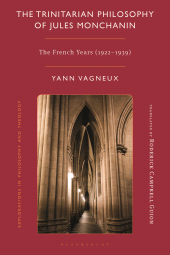 E-book, The Trinitarian Philosophy Of Jules Monchanin : The French Years (1922-1939), Bloomsbury Academic