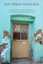 eBook, Not Token Gestures : Practical DEI Strategies in 21st-Century Higher Education, Bloomsbury Academic