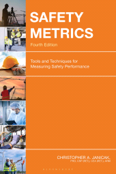 E-book, Safety Metrics : Tools and Techniques for Measuring Safety Performance, Bloomsbury Academic