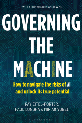 E-book, Governing the Machine : How to navigate the risks of AI and unlock its true potential, Bloomsbury Business