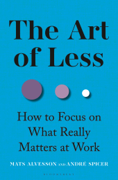 E-book, The Art of Less : How to Focus on What Really Matters at Work, Bloomsbury Business