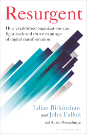 eBook, Resurgent : How established organizations can fight back and thrive in an age of digital transformation, Bloomsbury Business