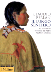 E-book, Il lungo sentiero : la storia mai conclusa dei nativi nel Nordamerica, 