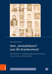 E-book, Vom "Anstaltsboom" zum NS-Krankenmord : Psychiatrie in Ueckermünde und Pommern im 19. und 20. Jahrhundert, Böhlau Köln