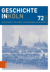 E-book, Geschichte in Köln 72 (2025) : Zeitschrift für Stadt- und Regionalgeschichte, Böhlau Köln
