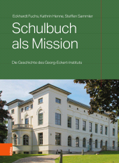 E-book, Schulbuch als Mission : Die Geschichte des Georg-Eckert-Instituts, Böhlau Köln