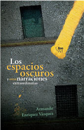 eBook, Los espacios oscuros y otras narraciones extraordinarias, Bonilla Artigas Editores