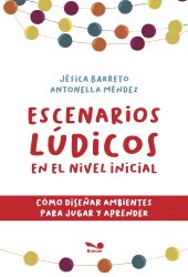 E-book, Escenarios lúdicos en el nivel inicial : Cómo diseñar ambientes para jugar y aprender, Editorial Bonum