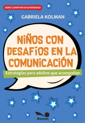 E-book, Niños con desafíos en la comunicación : Estrategias para adultos que acompañan, Editorial Bonum