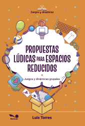 E-book, Propuestas lúdicas para espacios reducidos, Editorial Bonum