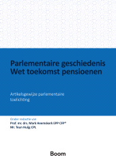 E-book, Parlementaire geschiedenis Wet toekomst pensioenen : Artikelsgewijze parlementaire toelichting, Koninklijke Boom uitgevers