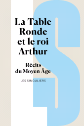 E-book, La Table ronde et le roi Arthur : Récits du Moyen Âge, Bouquins Éditions