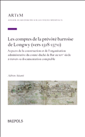 E-book, Les comptes de la prévôté barroise de Longwy (vers 1318-1370), Brepols Publishers
