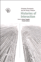 E-book, Orthodox Christianity and the Study of Nature : Histories of Interaction, Brepols Publishers