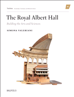 E-book, The Royal Albert Hall : Building the Arts and Sciences, Brepols Publishers