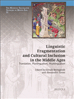E-book, Linguistic Fragmentation and Cultural Inclusion in the Middle Ages : Translation, Plurilingualism, Multilingualism, Brepols Publishers