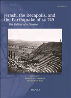 eBook, Jerash, the Decapolis, and the Earthquake of ad 749 : The Fallout of a Disaster, Brepols Publishers
