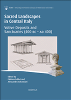 eBook, Sacred Landscapes in Central Italy : Votive Deposits and Sanctuaries (400 bc - ad 400), Brepols Publishers