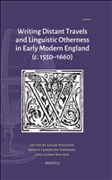 eBook, Writing Distant Travels and Linguistic Otherness in Early Modern England (c. 1550-1660), Brepols Publishers