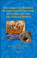 eBook, The Legacy of Medieval Scandinavian Encounters with England and the Insular World, Brepols Publishers