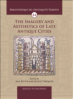 E-book, The Imagery and Aesthetics of Late Antique Cities, Brepols Publishers