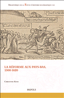 E-book, La Réforme aux Pays-Bas,1500-1620, Brepols Publishers