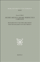 E-book, Nichil Melius, Nichil Perfectius Caritate : Richard of StVictor's Argument for the Necessity of the Trinity, Brepols Publishers