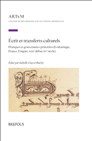 eBook, Écrit et transferts culturels : Pratiques et gouvernance princières (Lotharingie,France,Empire, xiiie-début xve siècle), Brepols Publishers