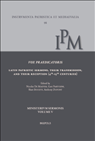 E-book, Vox praedicatoris : Latin Patristic Sermons, Their Transmission, and Their Reception (4th–15th Centuries), Brepols Publishers