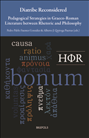 E-book, Diatribe Reconsidered : Pedagogical Strategies in Graeco-Roman Literature between Rhetoric and Philosophy, Brepols Publishers