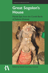 E-book, Great Sogolon's House : The Epic of Manden According to the Condé Bards of Fadama (Guinea), The British Academy