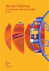 eBook, La bouche dans le sable, Le bruit du monde