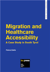 eBook, Migration and healthcare accessibility : a case study in South Tyrol, Bozen-Bolzano University Press