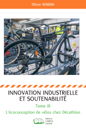 E-book, Innovation industrielle et soutenabilité : L'écoconception de vélos chez Décathlon, Campus ouvert