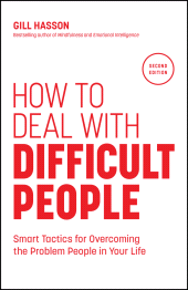 E-book, How to Deal with Difficult People : Smart Tactics for Overcoming the Problem People in Your Life, Capstone