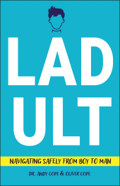 E-book, Ladult : Navigating Safely from Boy to Man, Capstone