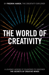 E-book, The World of Creativity : A Journey Across 37 Countries to Discover the Secrets of Creative Minds, Capstone
