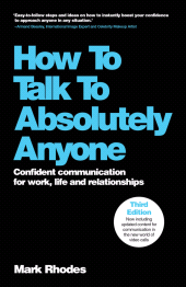 E-book, How To Talk To Absolutely Anyone : Confident Communication for Work, Life and Relationships, Capstone