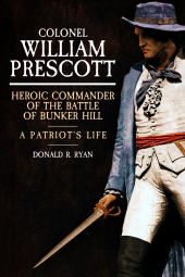 E-book, Colonel William Prescott : Heroic Commander of the Battle of Bunker Hill, Casemate Group