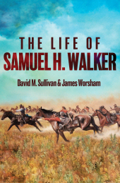 E-book, The Life of Samuel H. Walker, Casemate Group