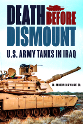 eBook, Death Before Dismount : U.S. Army Tanks in Iraq, Casemate Group