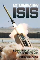 E-book, Exterminating ISIS : Behind the Curtain of a Technological War, Casemate Group